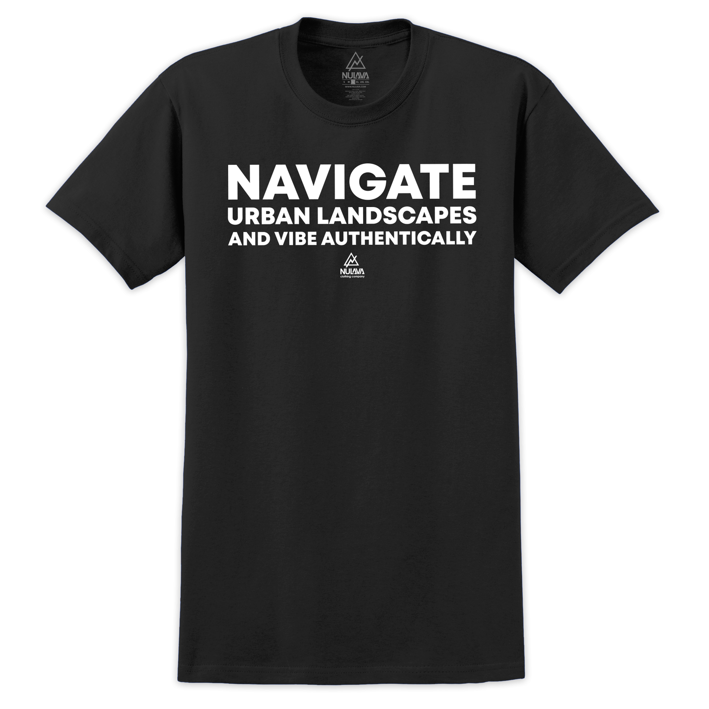 Nulava “Navigate Urban Landscapes and Vibe Authentically” Tee